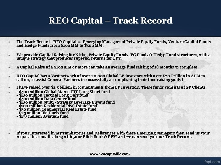 REO Capital – Track Record • The Track Record - REO Capital = Emerging REO Capital – Track Record • The Track Record - REO Capital = Emerging