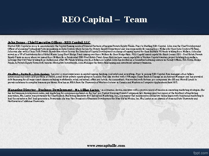 REO Capital – Team John Denes - Chief Executive Officer - REO Capital, LLC REO Capital – Team John Denes - Chief Executive Officer - REO Capital, LLC