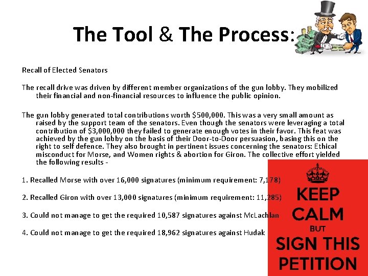The Tool & The Process: Recall of Elected Senators The recall drive was driven