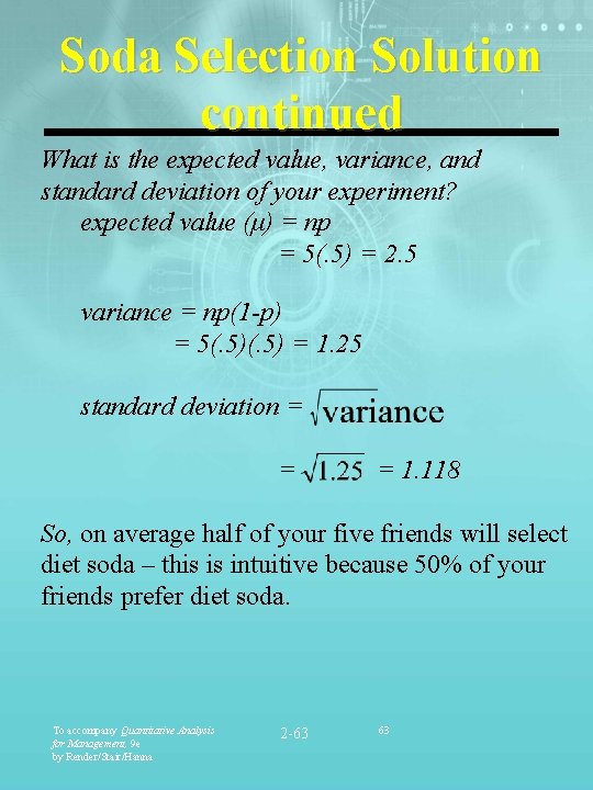 Soda Selection Solution continued What is the expected value, variance, and standard deviation of