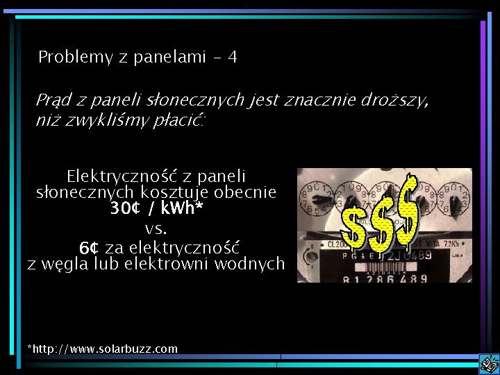 Problemy z panelami - 4 Prąd z paneli słonecznych jest znacznie droższy, niż zwykliśmy