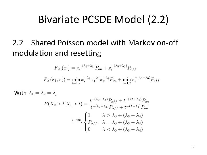 Bivariate PCSDE Model (2. 2) 2. 2 Shared Poisson model with Markov on-off modulation