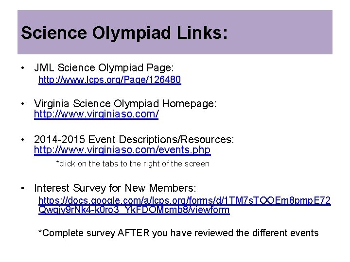 Science Olympiad Links: • JML Science Olympiad Page: http: //www. lcps. org/Page/126480 • Virginia