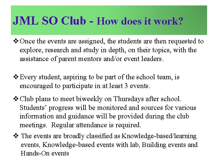 JML SO Club - How does it work? v. Once the events are assigned,