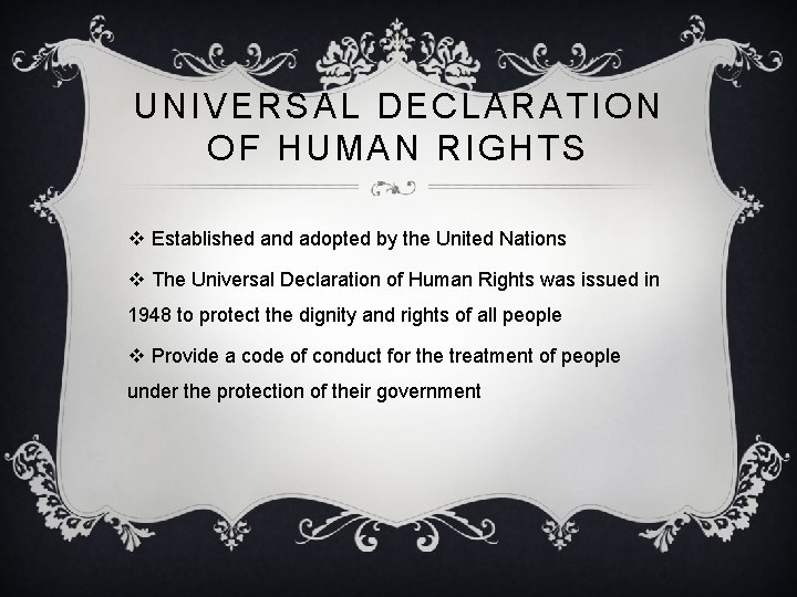 UNIVERSAL DECLARATION OF HUMAN RIGHTS v Established and adopted by the United Nations v