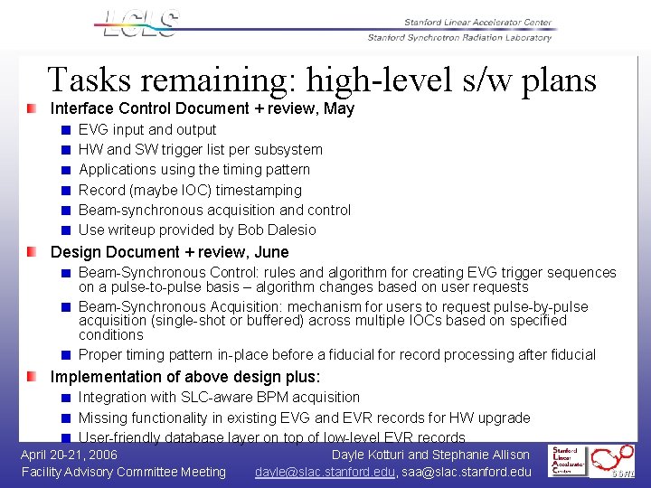 Tasks remaining: high-level s/w plans Interface Control Document + review, May EVG input and