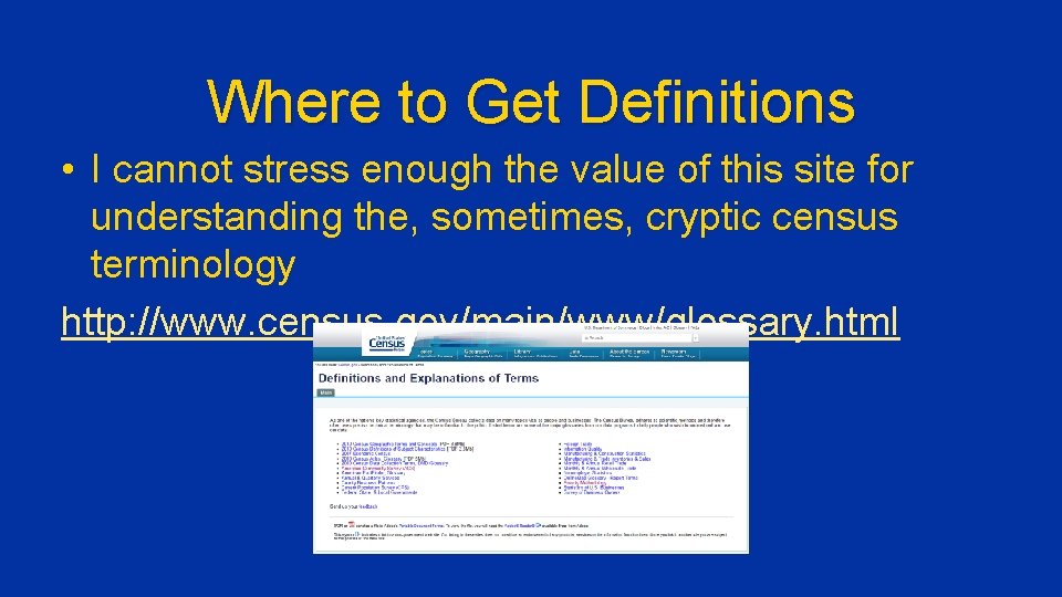 Where to Get Definitions • I cannot stress enough the value of this site
