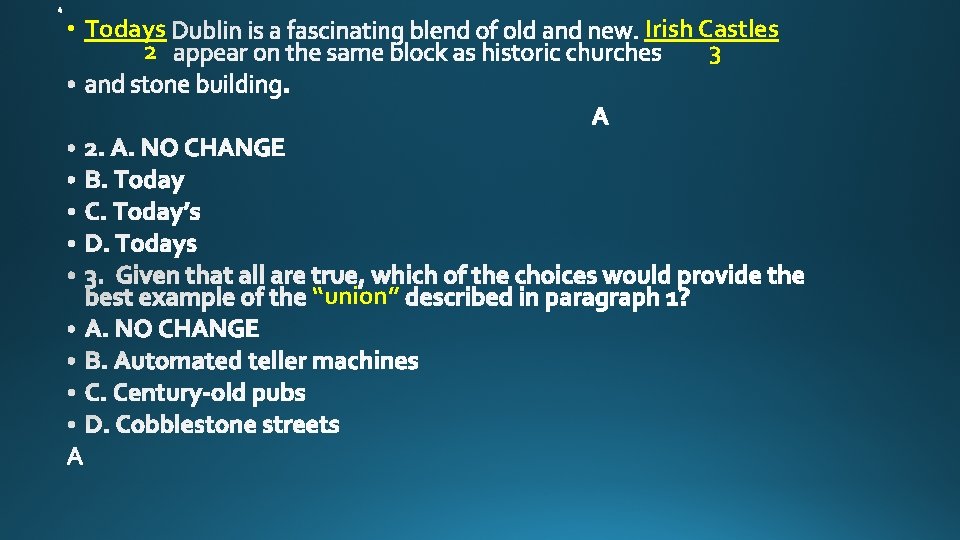  • Todays 2 Irish Castles 3 “union” 