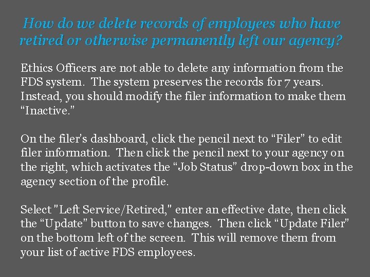 How do we delete records of employees who have retired or otherwise permanently left