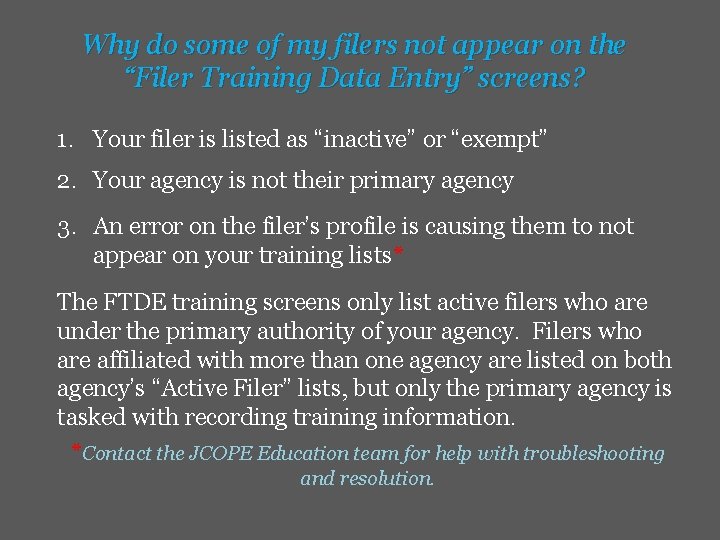 Why do some of my filers not appear on the “Filer Training Data Entry”