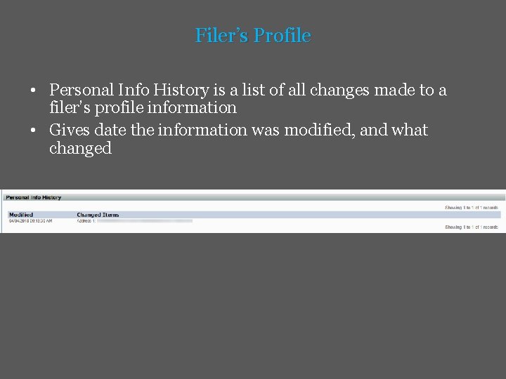 Filer’s Profile • Personal Info History is a list of all changes made to