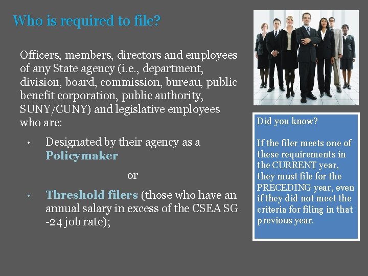 Who is required to file? Officers, members, directors and employees of any State agency