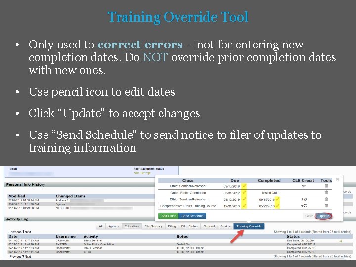 Training Override Tool • Only used to correct errors – not for entering new