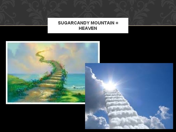 SUGARCANDY MOUNTAIN = HEAVEN 