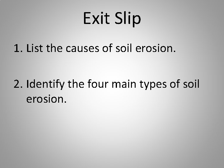 Soil Erosion Factors Agriscience Mr Bailey Soil is