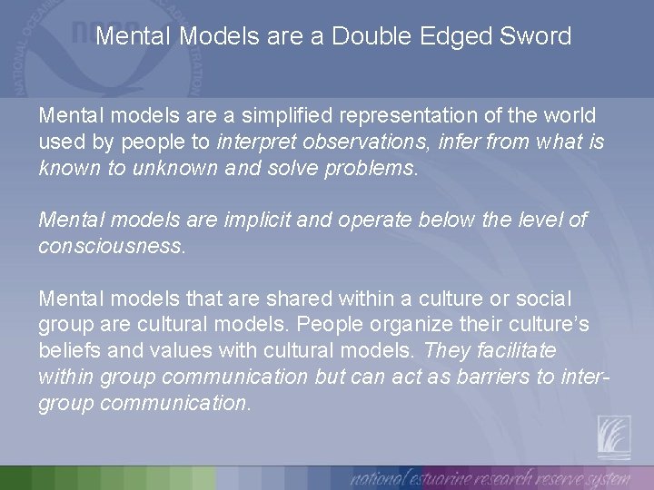 Mental Models are a Double Edged Sword Mental models are a simplified representation of