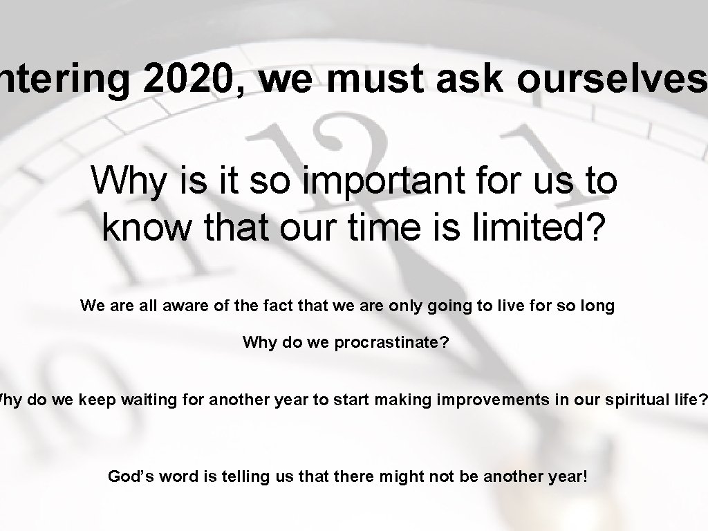 ntering 2020, we must ask ourselves Why is it so important for us to