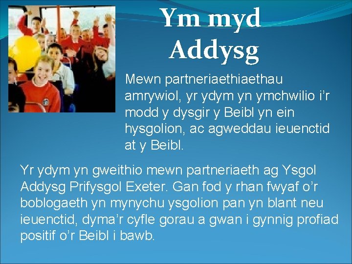 Ym myd Addysg Mewn partneriaethau amrywiol, yr ydym yn ymchwilio i’r modd y dysgir