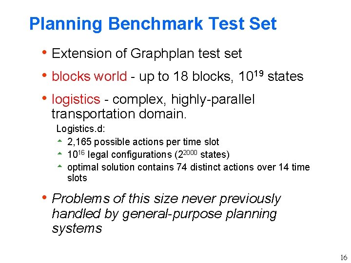 Planning Benchmark Test Set h Extension of Graphplan test set h blocks world -