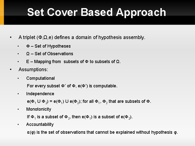 Set Cover Based Approach • • A triplet (Φ, Ω, e) defines a domain