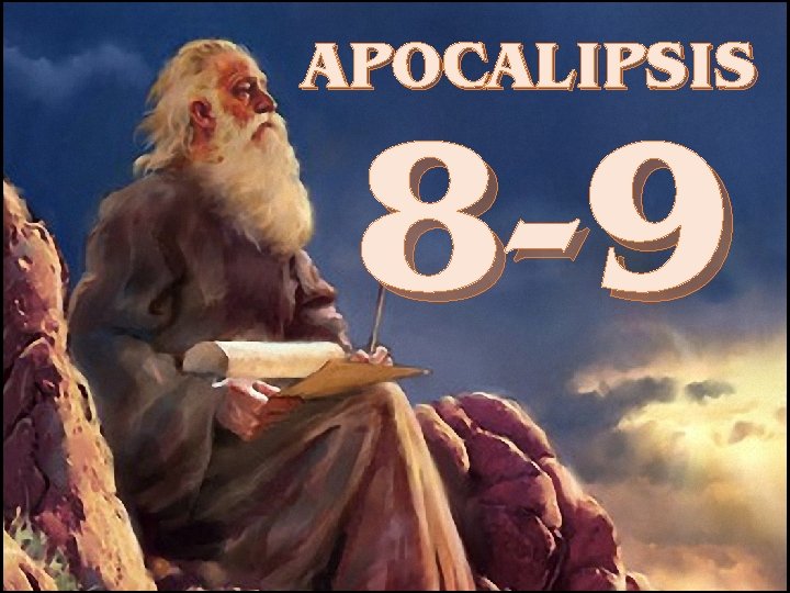 APOCALIPSIS 8 -9 