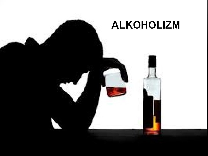 ALKOHOLIZM 