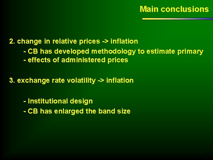 Main conclusions 2. change in relative prices -> inflation - CB has developed methodology