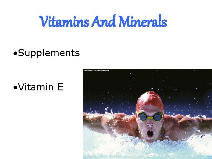 Vitamins And Minerals • Supplements • Vitamin E 