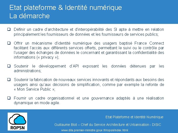 Etat plateforme & Identité numérique Titre La démarche q Définir un cadre d’architecture et