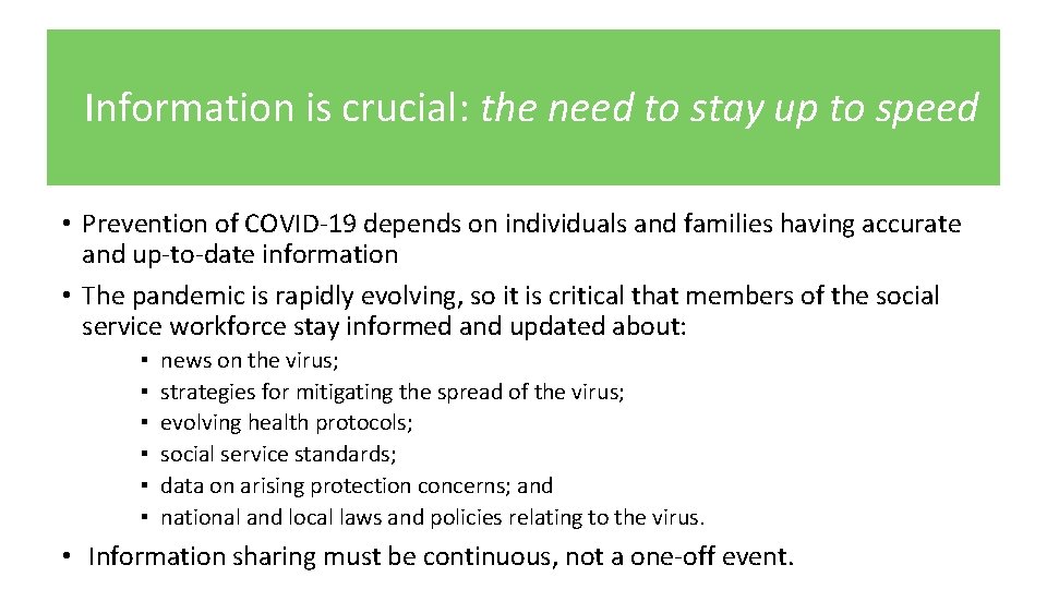 Information is crucial: the need to stay up to speed • Prevention of COVID-19
