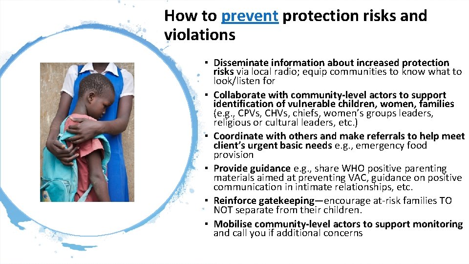 How to prevent protection risks and violations ▪ Disseminate information about increased protection risks