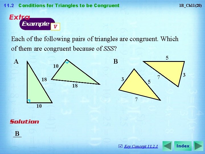 11. 2 Conditions for Triangles to be Congruent 1 B_Ch 11(20) Each of the