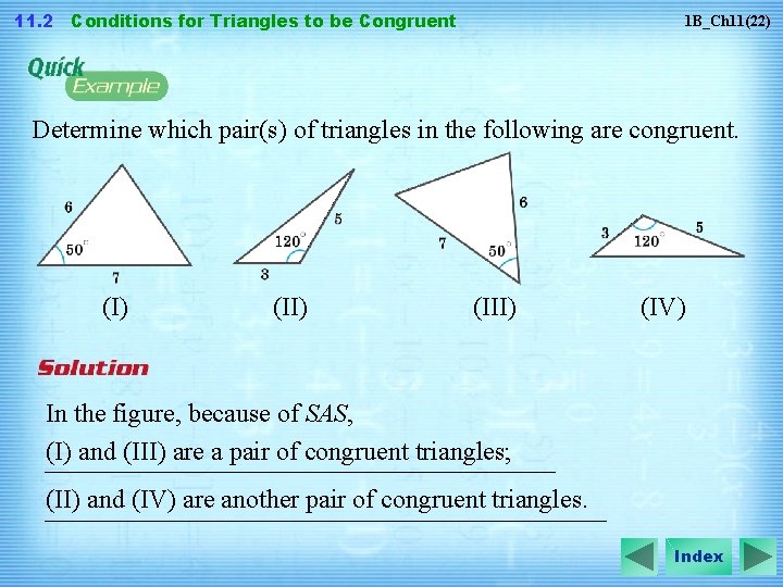 11. 2 Conditions for Triangles to be Congruent 1 B_Ch 11(22) Determine which pair(s)