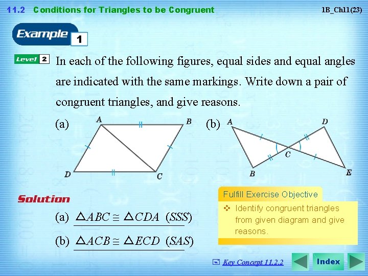 11. 2 Conditions for Triangles to be Congruent 1 B_Ch 11(23) In each of