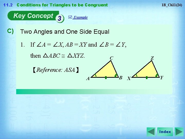 11. 2 Conditions for Triangles to be Congruent 1 B_Ch 11(24) + Example C)