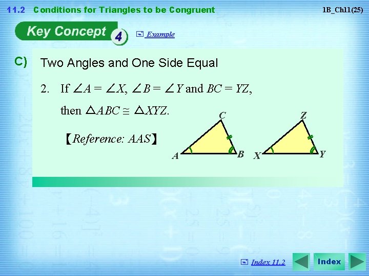 11. 2 Conditions for Triangles to be Congruent 1 B_Ch 11(25) + Example C)