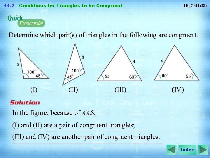 11. 2 Conditions for Triangles to be Congruent 1 B_Ch 11(28) Determine which pair(s)