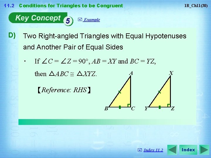 11. 2 Conditions for Triangles to be Congruent 1 B_Ch 11(30) + Example D)