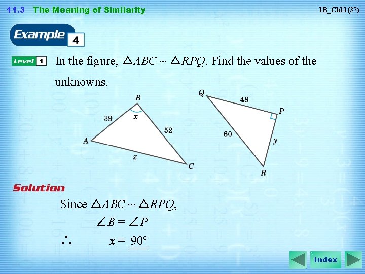 11. 3 The Meaning of Similarity 1 B_Ch 11(37) In the figure, △ABC ~