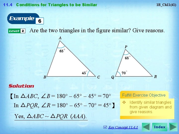 11. 4 Conditions for Triangles to be Similar 1 B_Ch 11(41) Are the two