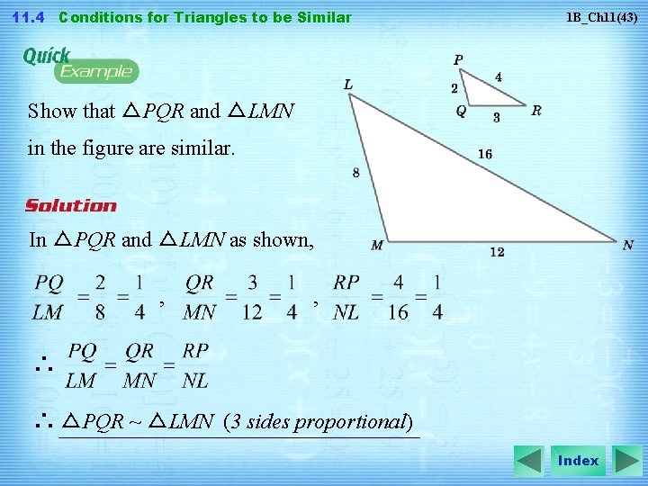 11. 4 Conditions for Triangles to be Similar 1 B_Ch 11(43) Show that △PQR