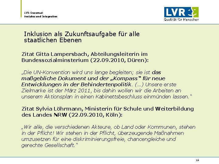 LVR-Dezernat Soziales und Integration Inklusion als Zukunftsaufgabe für alle staatlichen Ebenen Zitat Gitta Lampersbach,