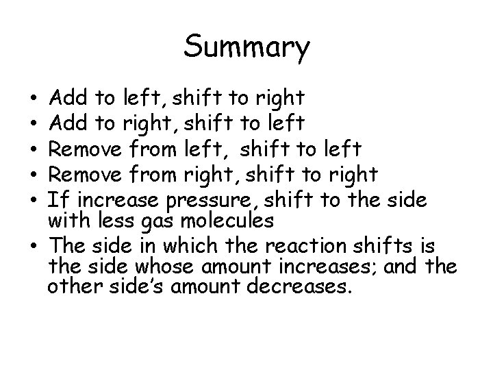 Summary Add to left, shift to right Add to right, shift to left Remove