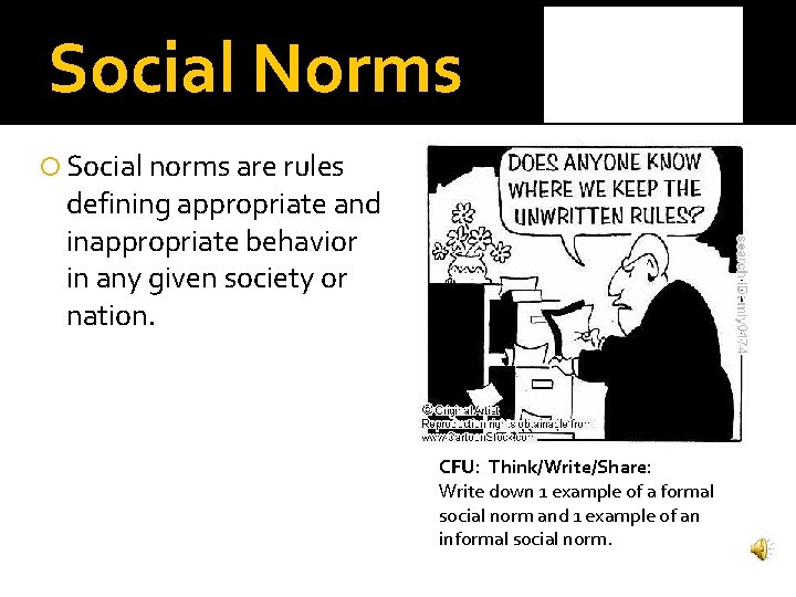 Social Norms Social norms are rules defining appropriate and inappropriate behavior in any given