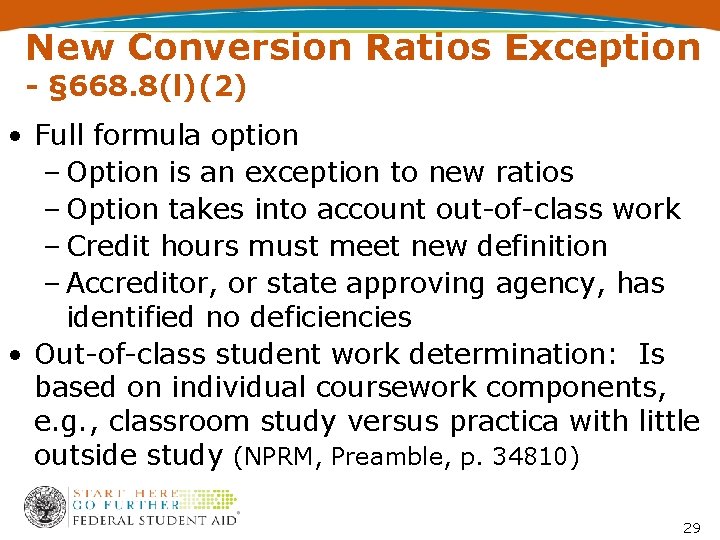 New Conversion Ratios Exception - § 668. 8(l)(2) • Full formula option – Option