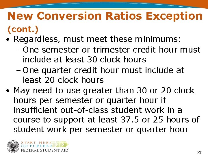 New Conversion Ratios Exception (cont. ) • Regardless, must meet these minimums: – One