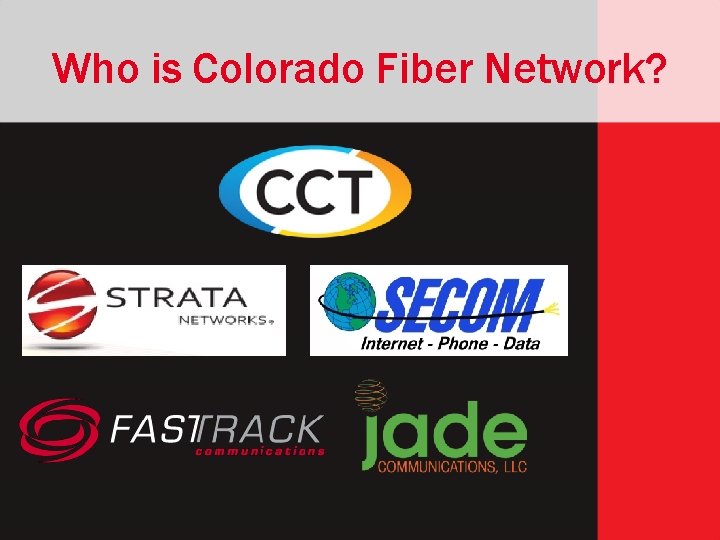 Who is Colorado Fiber Network? 