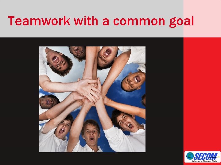 Teamwork with a common goal 