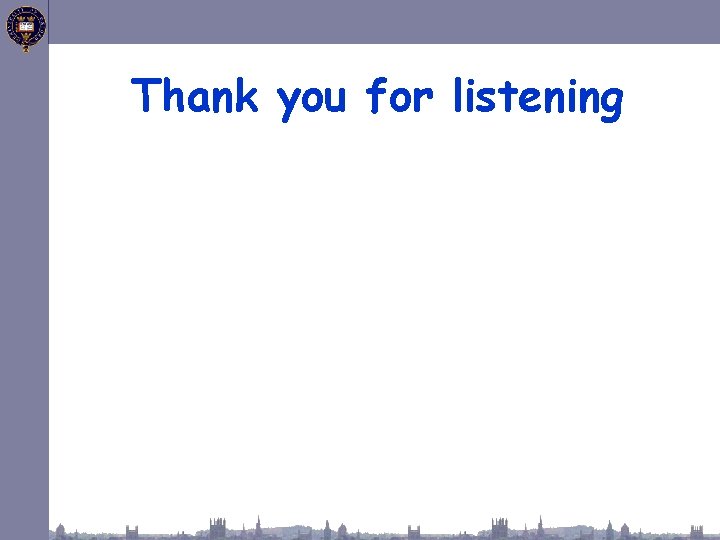 Thank you for listening 