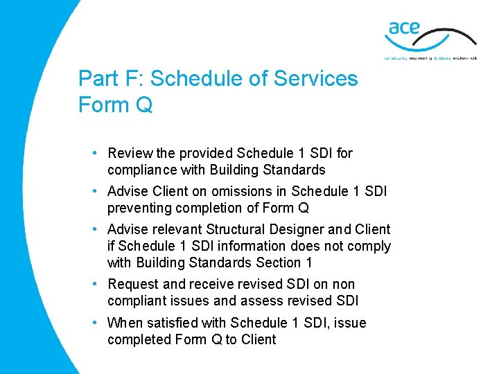Part F: Schedule of Services Form Q • Review the provided Schedule 1 SDI